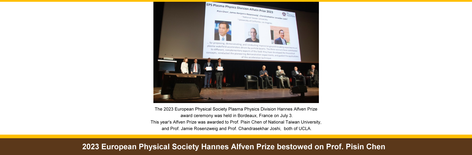 2023 European Physical Society Hannes Alfven Prize bestowed on Prof. Pisin Chen